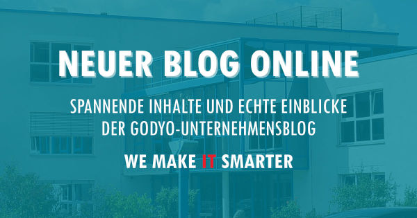 Der GODYO Unternehmensblog ist online